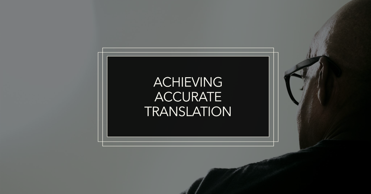 Translation Mastery: Unlocking the Path to Achieve Accuracy