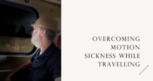 Motion Sickness While Travelling