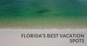 Vacation Spots in Florida